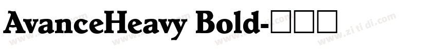 AvanceHeavy Bold字体转换
